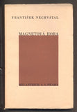 NECHVÁTAL, FRANTIŠEK: MAGNETOVÁ HORA. - 1937.