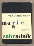 NEFF, VLADIMÍR: MARIE A ZAHRADNÍK. - 1966.