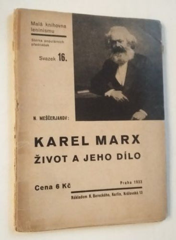 MEŠČERJAKOV, N.: KAREL MARX ŽIVOT A JEHO DÍLO. - 1933.