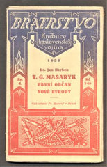 HERBEN, JAN: T. G. MASARYK PRVNÍ OBČAN NOVÉ EVROPY. - 1925.