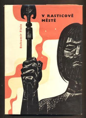 FIALA, BOHUMÍR: V RASTICOVĚ MĚSTĚ. - 1964.
