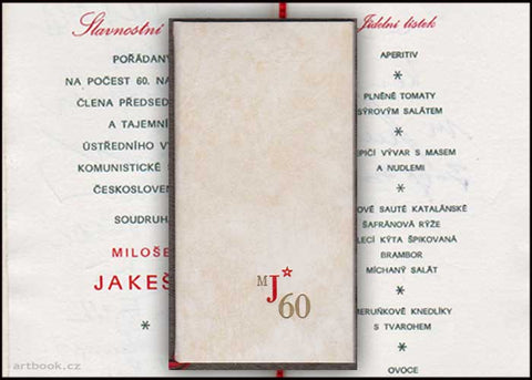 MILOŠ JAKEŠ. 60 let. Slavnostní oběd. Jídelní lístek. - 1982.