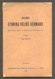 HORÁK, LAD.: NEJASNÁ ETHNIKA VELIKÉ GERMANIE. - 1940.