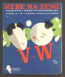 JEŽEK; JAROSLAV: NEBE NA ZEMI. - 1936. Slova Voskovec a Werich.