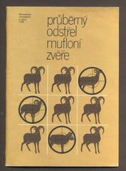 LOCHMAN, JOSEF: PRŮBĚRNÝ ODSTŘEL MUFLONÍ ZVĚŘE. - 1983.