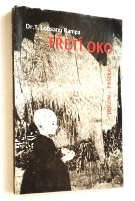 RAMPA, LOBSANG T.: TŘETÍ OKO. - 1995.