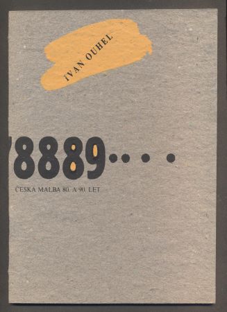 IVAN OUHEL. ČESKÁ MALBA 80. A 90. LET.