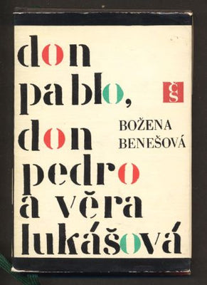 BENEŠOVÁ, BOŽENA: DON PABLO, DON PEDRO. - 1966.