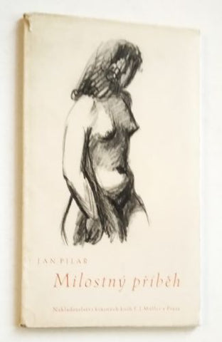 PILAŘ, JAN: MILOSTNÝ PŘÍBĚH. - 1944.