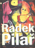 Pilař - RADEK PILAŘ 1931-1993. / 2003.