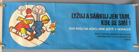 LYŽUJ A SÁŇKUJ JEN TAM, KDE SE SMÍ!