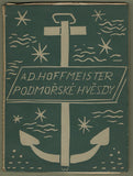 HOFFMEISTER; ADOLF: PODMOŘSKÉ HVĚZDY. - 1922. Obálka (lino) ALOIS WACHSMAN