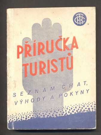 PETRÁK, JAN: PŘÍRUČKA TURISTŮ. - 1947.