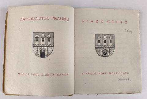 BĚLOHLÁVEK, KAREL: ZAPOMENUTOU PRAHOU - STARÉ MĚSTO. - 1922.