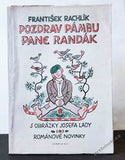 Rachlík, František. Pozdrav pámbu pane Randák. - 1952.