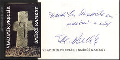 PRECLÍK, VLADIMÍR: SMÍRČÍ KAMENY. - 1990.  Podpis autora.