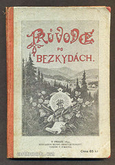 REMEŠ, BEDŘICH: PRŮVODCE PO BEZKYDÁCH A MORAVSKÉM VALAŠSKU. - 1895.
