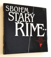 Výbor z pozdní římské poezie - SBOHEM STARÝ ŘÍME. - 1983.