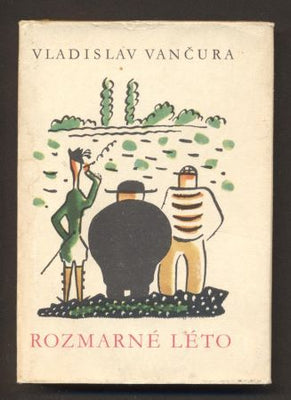 VANČURA; VLADISLAV: ROZMARNÉ LÉTO. - 1973. Slunovrat. Ilustrace JOSEF ČAPEK.