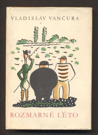 VANČURA; VLADISLAV: ROZMARNÉ LÉTO. - 1973. Slunovrat. Ilustrace JOSEF ČAPEK.