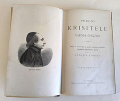 RYBIČKA, ANTONÍN: PŘEDNÍ KŘISITELÉ NÁRODA ČESKÉHO. Díl I. a II. - 1883. 1884.