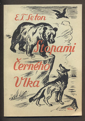 SETON, ERNEST THOMPSON: STOPAMI ČERNÉHO VLKA. - 1949.