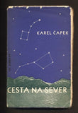 ČAPEK, KAREL: CESTA NA SEVER. - 1936.