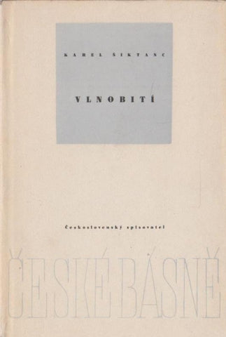 ŠIKTANC, KAREL: VLNOBITÍ. - 1956.
