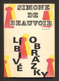 BEAUVOIR, SIMONE DE: LÍBIVÉ OBRÁZKY. - 1969.