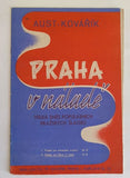 AUST - KOVAŘÍK: PRAHA V NÁLADĚ. / 1943.
