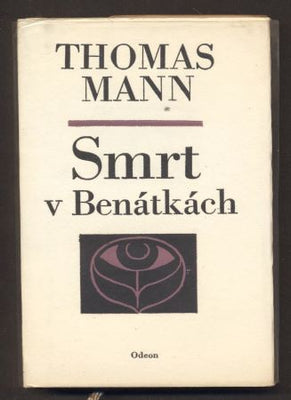 MANN, THOMAS: SMRT V BENÁTKÁCH. - 1973.