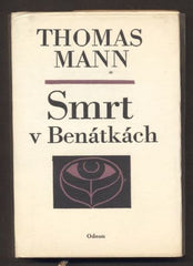 MANN, THOMAS: SMRT V BENÁTKÁCH. - 1973.