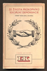 REZLER, JOSEF A DCERA: ZE ŽIVOTA PRŮKOPNÍKŮ SOCIÁLNÍ DEMOKRACIE. - 1950.