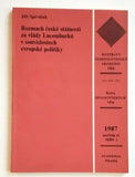 SPĚVÁČEK, JIŘÍ: ROZMACH ČESKÉ STÁTNOSTI ZA VLÁDY LUCEMBURKŮ V SOUVISLOSTECH EVROPSKÉ POLITIKY. - 1987.