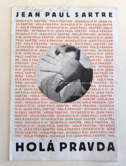 SARTRE, JEAN PAUL: HOLÁ PRAVDA. - 1955. Divadlo D 34. Grafika LIBOR FÁRA; foto ZDENĚK TMEJ. /Divadelní program/60/