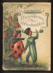 Kubašta - KLUGAROVÁ, ALENA: SLUNÍČKOVA DOBRODRUŽSTVÍ. - 1944.