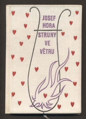HORA, JOSEF: STRUNY VE VĚTRU. - 1962.