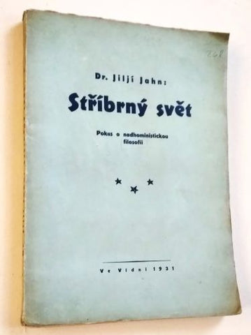 JAHN, JILJÍ: STŘÍBRNÝ SVĚT. - 1931.