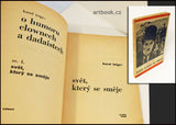 TEIGE; KAREL: SVĚT; KTERÝ SE SMĚJE. - 1928. O HUMORU; CLOWNECH A DADAISTECH. SV. I.