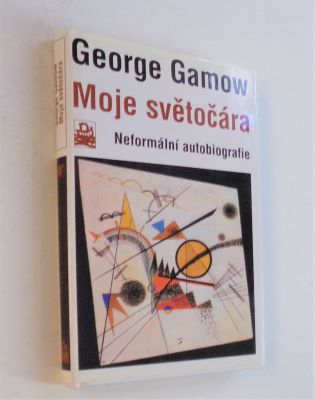 GAMOW, GEORGE: MOJE SVĚTOČÁRA. - 2000.