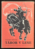 BĚHOUNEK, FRANTIŠEK: TÁBOR V LESE. - 1960.