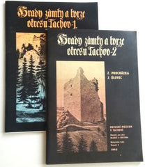 PROCHÁZKA, Z.; ÚLOVEC, J.: HRADY, ZÁMKY A TVRZE OKRESU TACHOV 1. a 2. - 1988. 1990.