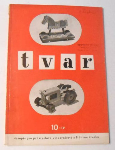 TVAR. Časopis pro průmyslové výtvarnictví a lidovou tvorbu. - 1952. IV. ročník, č. 10.