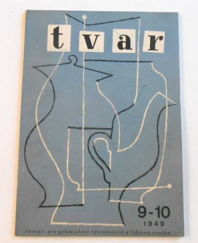 TVAR. Časopis pro průmyslové výtvarnictví a lidovou tvorbu. - 1949. II. ročník, č. 9 - 10.