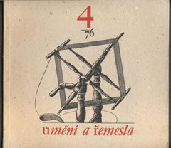 UMĚNÍ A ŘEMESLA 1976. /4. Lidová umělecká výroba a umělecké řemeslo. /keramika/hračky/