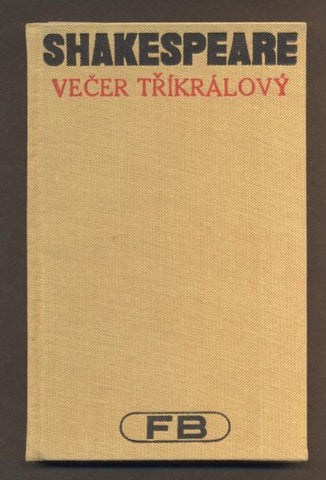 SHAKESPEARE, WILLIAM: VEČER TŘÍKRÁLOVÝ NEBO COKOLI CHCETE. - 1931. Pantheon. /divadlo/