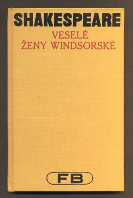SHAKESPEARE, WILLIAM: VESELÉ ŽENY WINDSORSKÉ. - 1930. Pantheon. /divadlo/