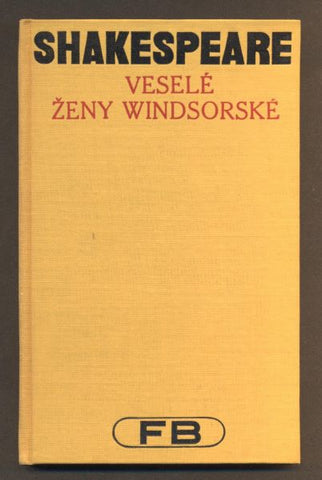 SHAKESPEARE, WILLIAM: VESELÉ ŽENY WINDSORSKÉ. - 1930. Pantheon. /divadlo/