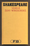 SHAKESPEARE, WILLIAM: VESELÉ ŽENY WINDSORSKÉ. - 1930. Pantheon. /divadlo/