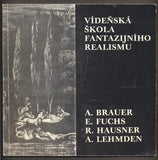 VÍDEŇSKÁ ŠKOLA FANTAZIJNÍHO REALISMU. - 1992.